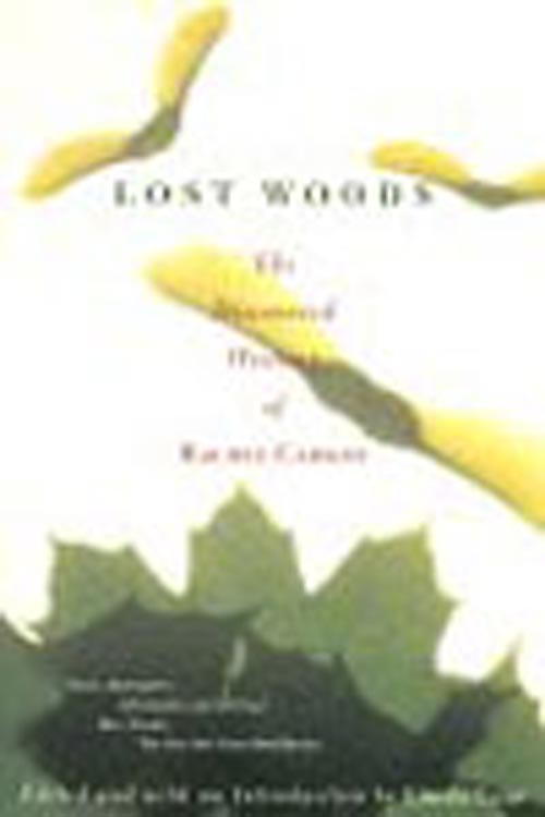 Cover of Monograph, Lost Woods:  The Discovered Writings of Rachel Carson