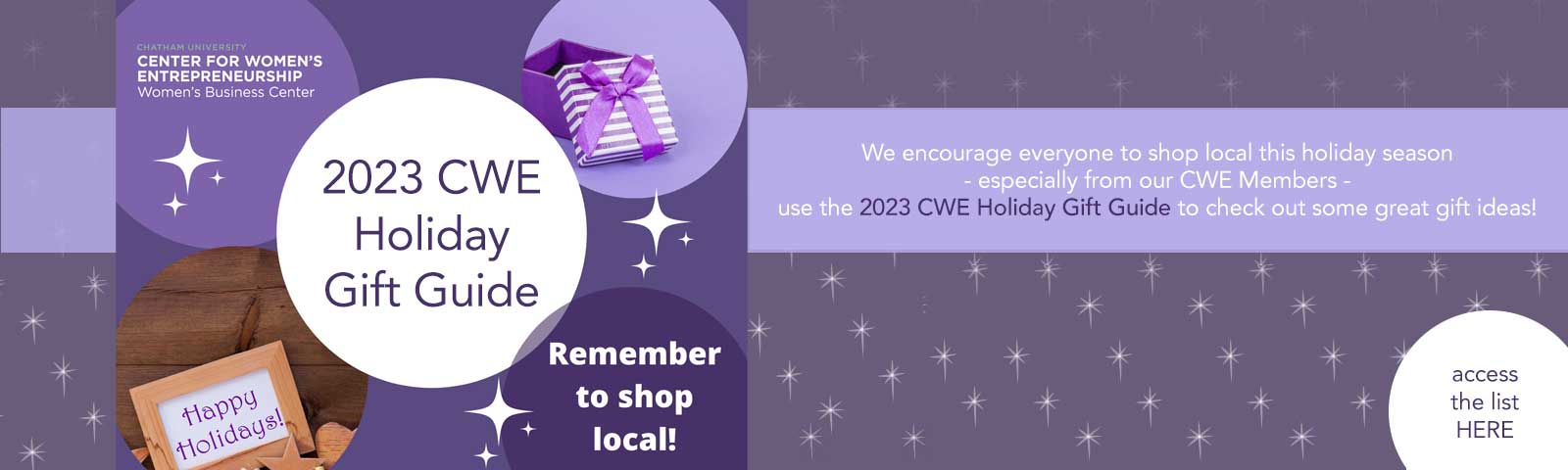 We encourage everyone to Shop Local this holiday season - especially from our CWE members - use the 2023 CWE Holiday Gift Guide to checkout some great gift ideas! Access the list HERE