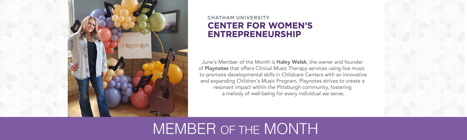 June's Member of the Month is Haley Welsh, the owner and founder of Playnotes that offers Clinical Music Therapy services.